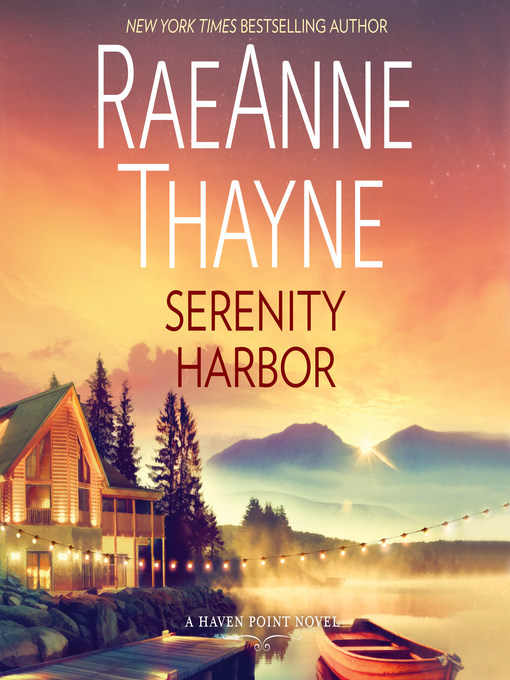 Title details for Serenity Harbor by RaeAnne Thayne - Available